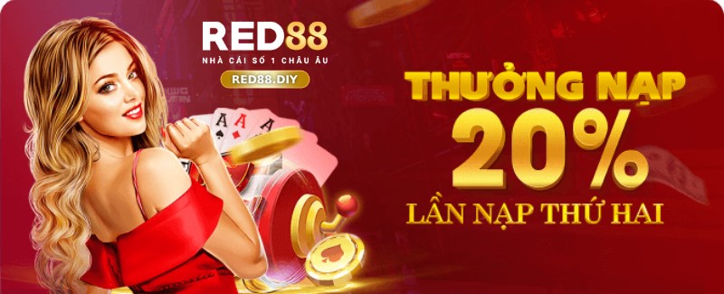 RED88 tặng thưởng 20% cho lần nạp tiền thứ hai